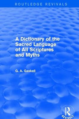 Picture of A Dictionary of the Sacred Language of All Scriptures and Myths (Routledge Revivals)