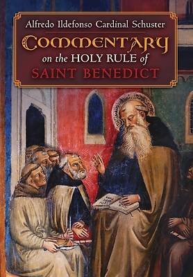 Picture of Cardinal Schuster's Commentary on the Holy Rule of Saint Benedict