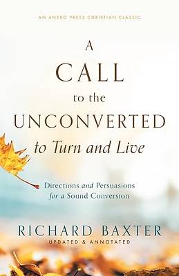 Picture of A Call to the Unconverted to Turn and Live