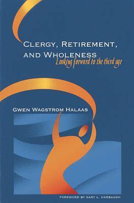 Picture of Clergy, Retirement, and Wholeness