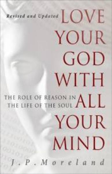 Picture of Love Your God with All Your Mind 15th Anniversary Edition