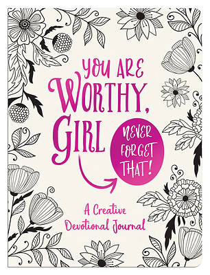 Picture of You Are Worthy, Girl. Never Forget That!