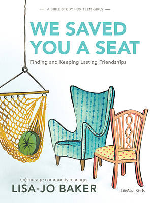 Picture of We Saved You a Seat - Teen Girls' Bible Study Book