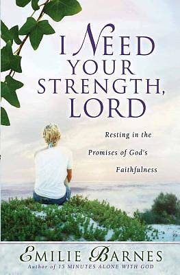 Picture of I Need Your Strength, Lord