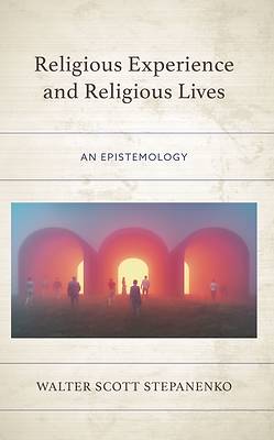 Picture of Religious Experience and Religious Lives