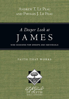 Picture of LifeGuide Bible Study-A Deeper Look at James