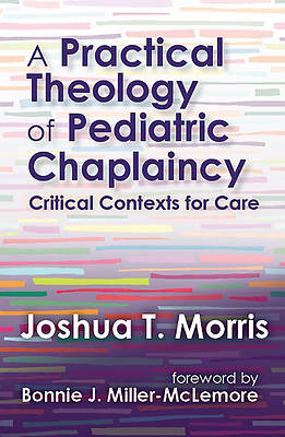 A Practical Theology of Pediatric Chaplaincy