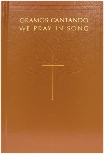 Oramos Cantando / We Pray in Song Pew Edition