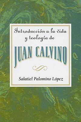 Picture of Introducción a la vida y teología de Juan Calvino AETH