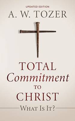 Picture of Total Commitment to Christ