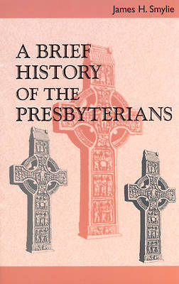 Picture of A Brief History of the Presbyterians