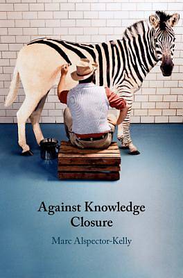 Picture of Against Knowledge Closure