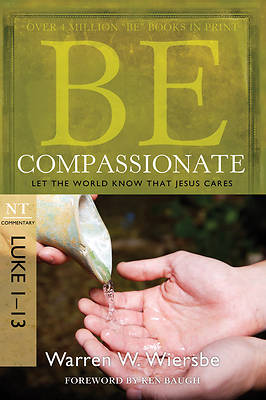 Picture of Be Compassionate (Luke 1-13)