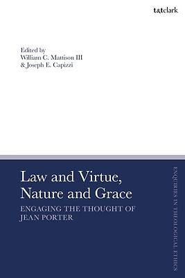 Law and Virtue, Nature and Grace