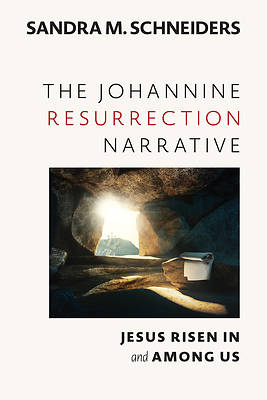 The Johannine Resurrection Narrative