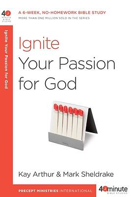 Picture of Ignite Your Passion for God