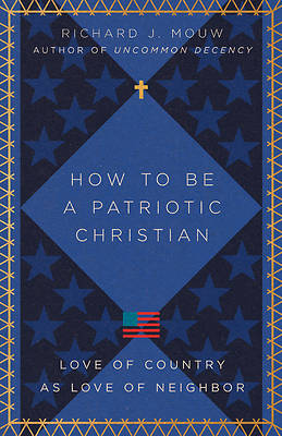 Picture of How to Be a Patriotic Christian
