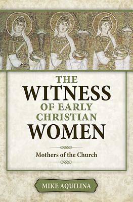 Picture of The Witness of Early Christian Women