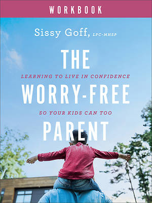 Picture of The Worry-Free Parent Workbook