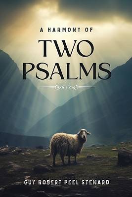 Picture of A Harmony of Two Psalms