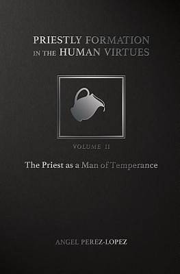 Picture of Priestly Formation in the Human Virtues
