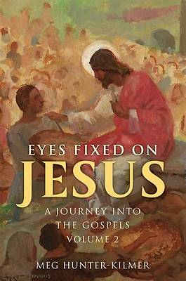 Eyes Fixed on Jesus, Vol. 2