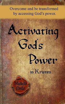 Picture of Activating God's Power in Kristen