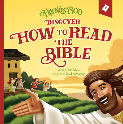 Picture of Friends with God Discover How to Read the Bible