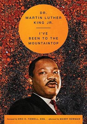 Picture of I've Been to the Mountaintop (The Essential Speeches of Dr. Martin Luther King, 2)