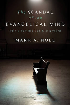 Picture of The Scandal of the Evangelical Mind