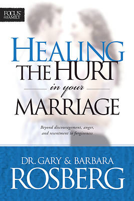Picture of Healing the Hurt in Your Marriage