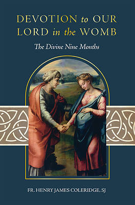 Devotion to Our Lord in the Womb