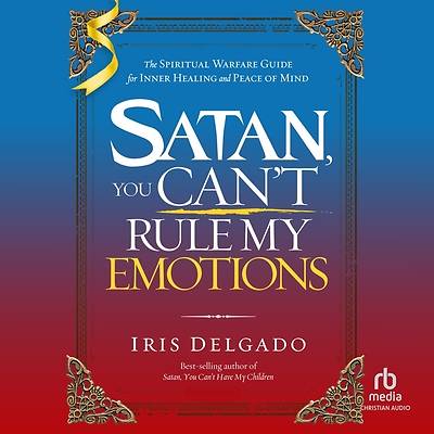 Satan, You Can't Rule My Emotions