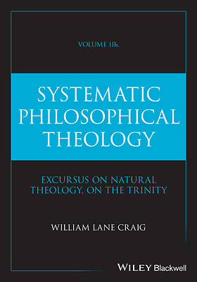 Picture of Systematic Philosophical Theology, Volume 2b