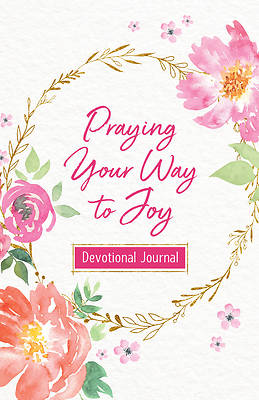 Picture of Praying Your Way to Joy Devotional Journal