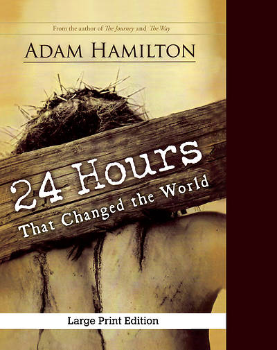 Picture of 24 Hours That Changed the World, Expanded Large Print Edition
