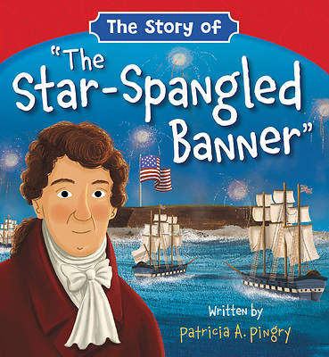 Picture of The Story of "the Star-Spangled Banner"