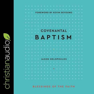 Picture of Covenantal Baptism (Blessings of the Faith)