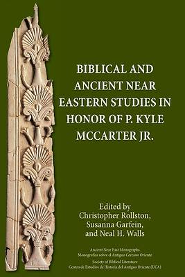 Picture of Biblical and Ancient Near Eastern Studies in Honor of P. Kyle McCarter Jr.