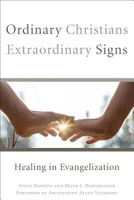 Picture of Ordinary Christians, Extraordinary Signs