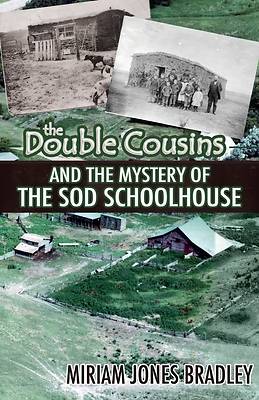 Picture of The Double Cousins and the Mystery of the Sod Schoolhouse