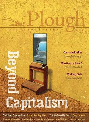 Picture of Plough Quarterly No. 21 - Beyond Capitalism