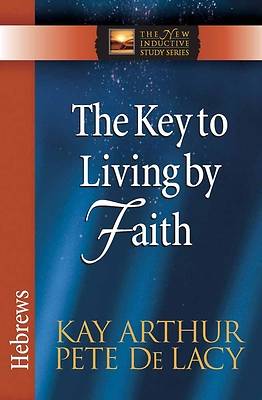 Picture of The Key to Living by Faith