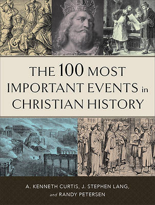 Picture of The 100 Most Important Events in Christian History
