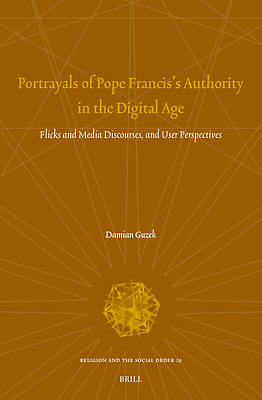 Picture of Portrayals of Pope Francis's Authority in the Digital Age