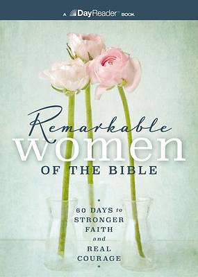 Remarkable Women of the Bible