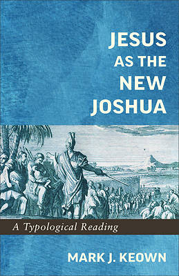 Jesus as the New Joshua