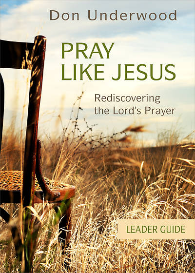 Picture of Pray Like Jesus Leader Guide