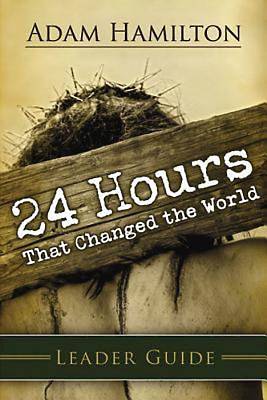 Picture of 24 Hours That Changed the World Leader Guide