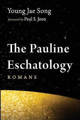 The Pauline Eschatology